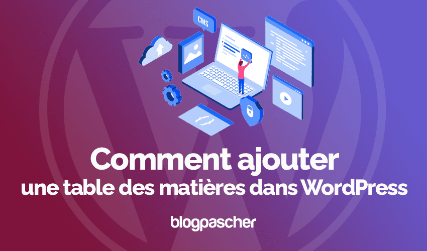 Comment ajouter une table des matières dans WordPress