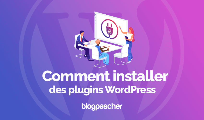 Comment installer des plugins WordPress