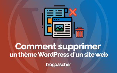 Comment supprimer un thème WordPress d’un site web