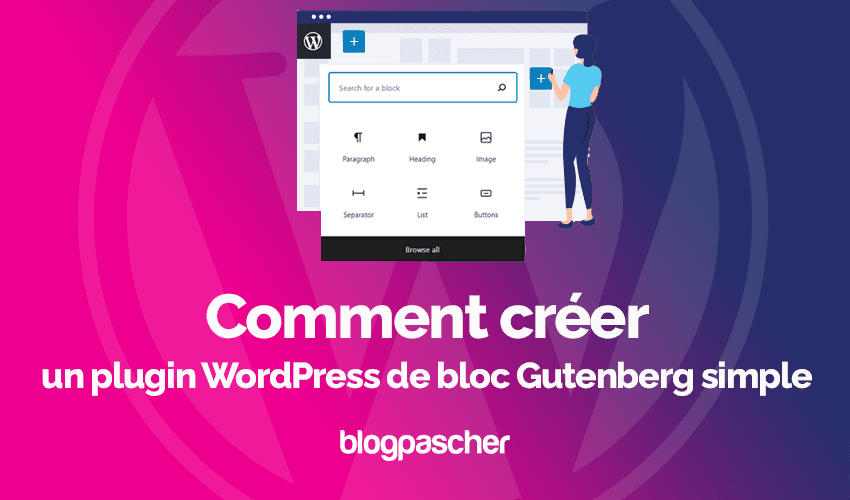 Comment créer un plugin WordPress de bloc Gutenberg simple