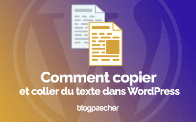 Comment copier et coller du texte dans WordPress
