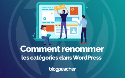 Comment renommer les catégories dans WordPress