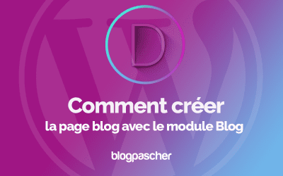 Divi : Comment créer la page blog avec le module Blog