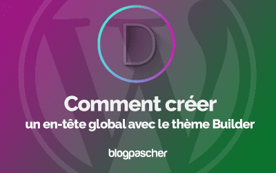 Divi : Comment créer un en-tête global avec le thème Builder