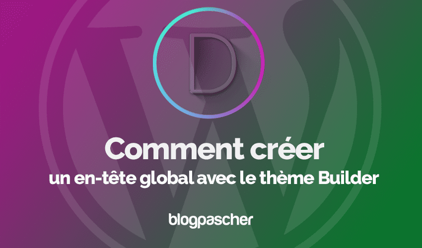 Divi : Comment créer un en-tête global avec le thème Builder