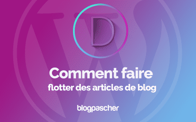Divi : Comment faire flotter des articles de blog