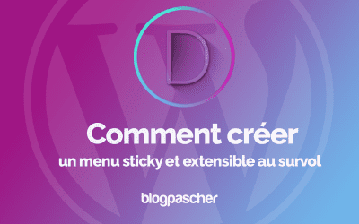 Divi : Comment créer un menu sticky et extensible au survol