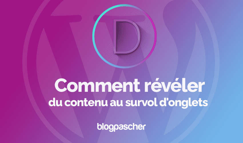 Divi : Comment révéler du contenu au survol d’onglets