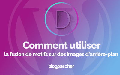 Divi : Comment utiliser la fusion de motifs sur des images d’arrière-plan