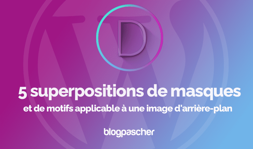 Divi : 5 superpositions de masques et de motifs applicable à une image d’arrière-plan