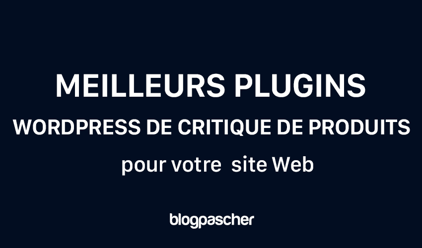 أفضل 6 مكونات إضافية لمراجعة المنتجات في WordPress لعام 2024