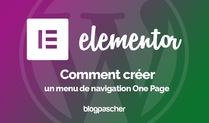 Comment créer un menu de navigation One Page dans Elementor