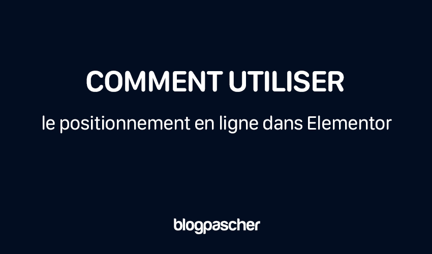 如何在 Elementor 中使用在線定位