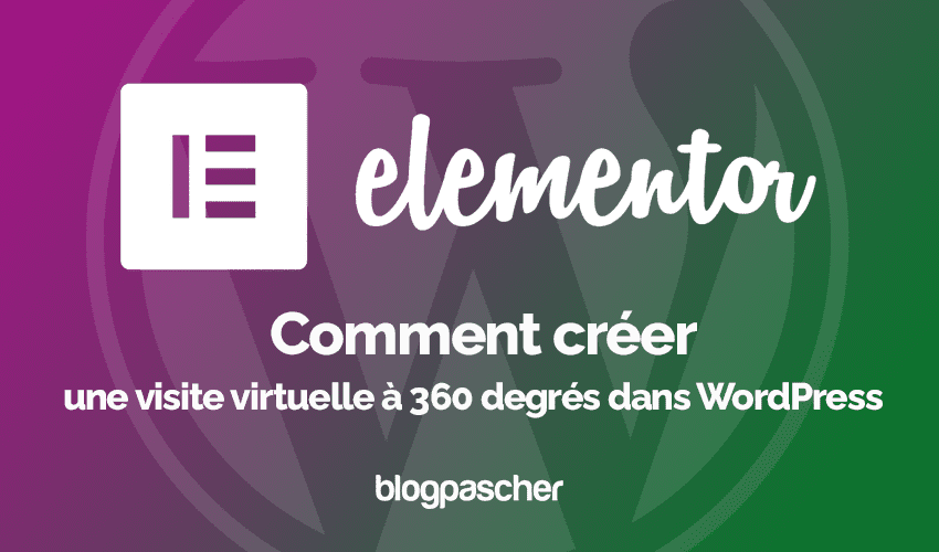 Comment créer une visite virtuelle à 360 degrés dans WordPress