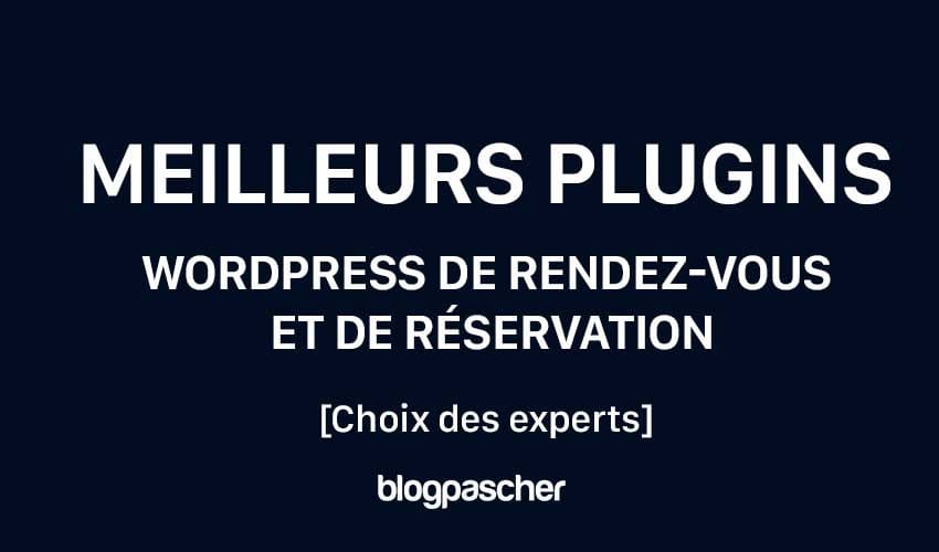 Top 5 des meilleurs plugins WordPress de rendez-vous et de réservation [Comparaison 2024]