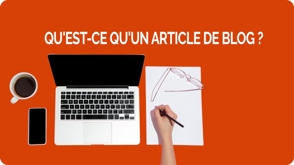 Qu'est-ce qu'un article de blog ?