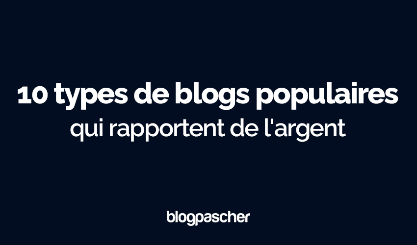 10 types de blogs rentables à créer en 2025