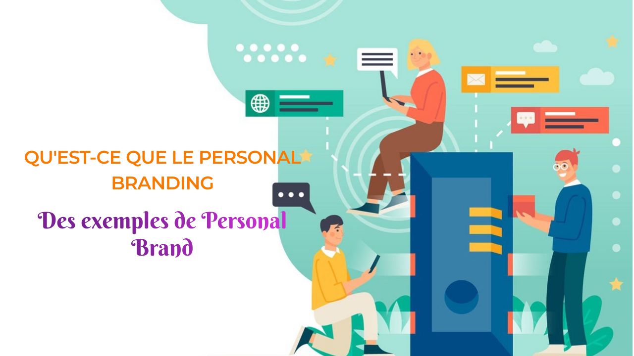 Qu'est-ce Que Le Personal Branding