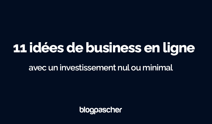 11 Idées De Business En Ligne Pour 2024 Sans Investissement 7869