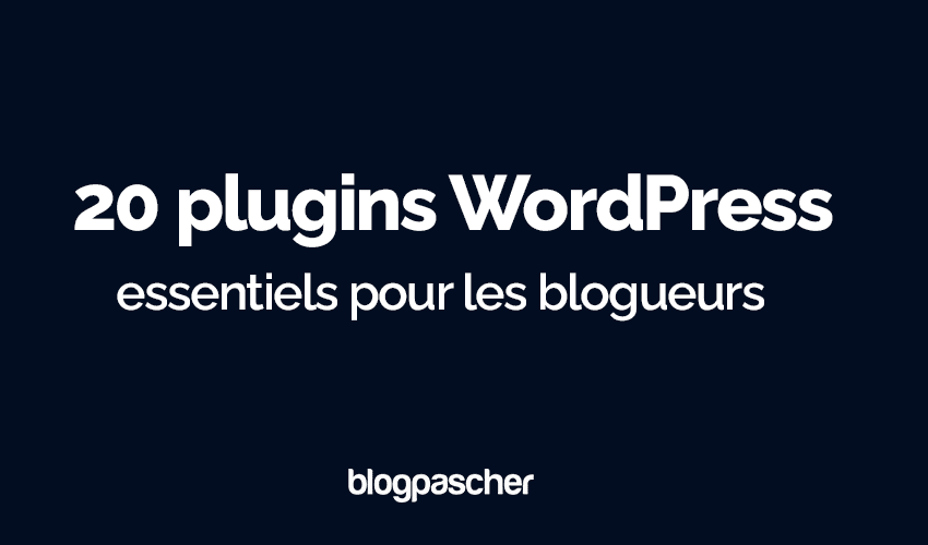 20 plugin WordPress penting teratas untuk diinstal pada tahun 2025 [termasuk plugin yang kami gunakan di BlogPasCher]