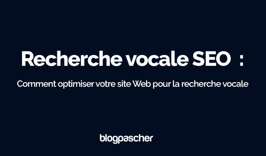 Recherche vocale SEO 2025 : Comment optimiser votre site Web pour la recherche vocale comme un PRO ?