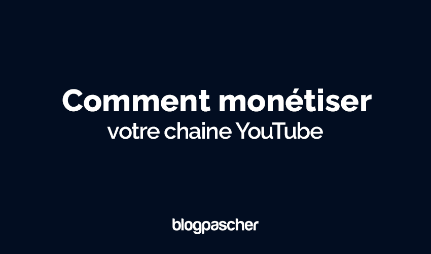 Comment monétiser votre chaine YouTube en 2025 [étape par étape]