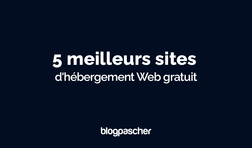 5 meilleurs sites d’hébergement Web gratuit que vous pouvez utiliser en 2024