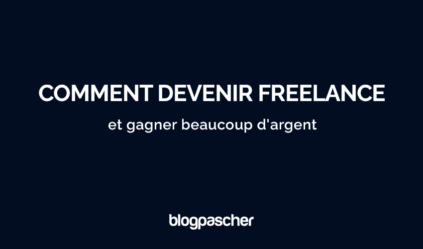Comment devenir freelance et gagner beaucoup d’argent en 2025
