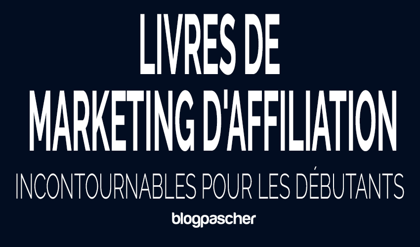 5 livres de marketing d&rsquo;affiliation incontournables pour les débutants en 2026