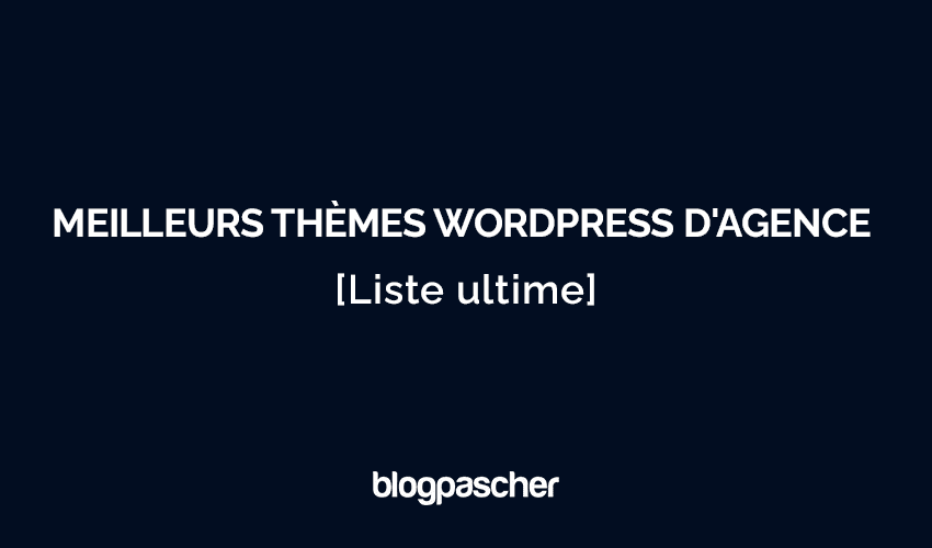 25 meilleurs thèmes WordPress d’agence en 2025 [Liste ultime]
