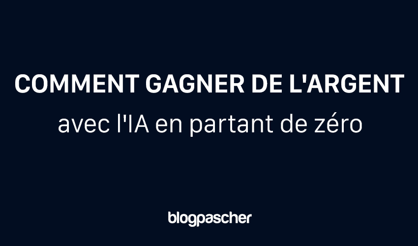 Comment gagner de l’argent avec l’IA en partant de zéro en 2024 [8 façons simples]