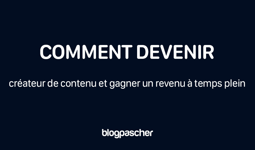 Comment devenir créateur de contenu et gagner un revenu à temps plein en 2025 ?