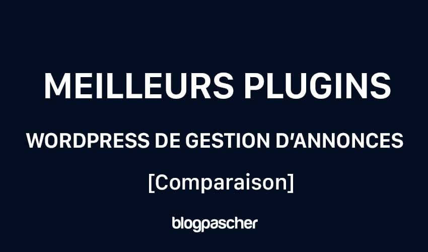 6 solutions et meilleurs plugins WordPress de gestion d’annonces