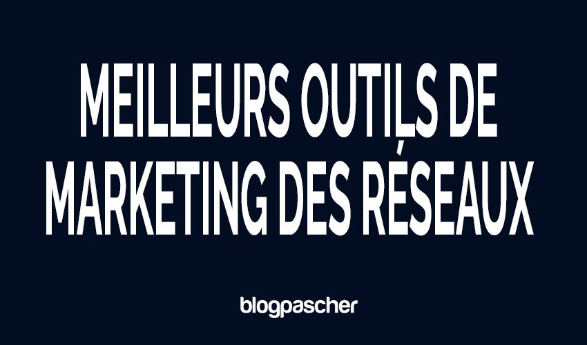 10 meilleurs outils de marketing des réseaux sociaux que vous ne pouvez pas ignorer en 2026