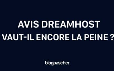 Avis DreamHost : vaut-il la peine en 2025 ? Mon expérience | Avantages et inconvénients | Plus