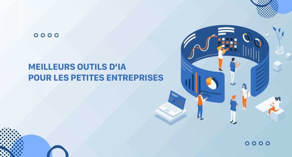 meilleurs-outils-dIA » BlogPasCher meilleurs outils d'IA pour petites entreprises