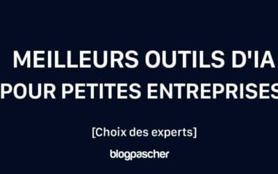 7 meilleurs outils d’IA pour petites entreprises en 2025 [Examen et comparaison]