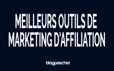 15 meilleurs outils de marketing d’affiliation pour les blogueurs en 2026