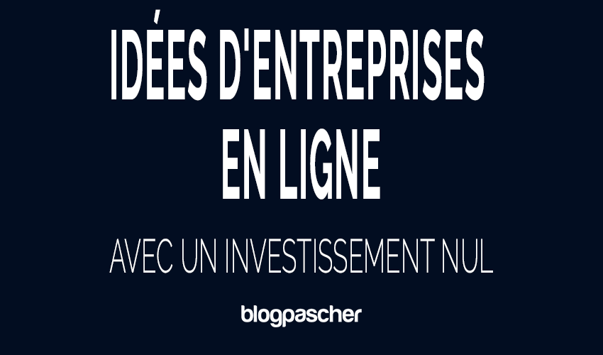15 idées de business en ligne pour 2026 avec un investissement nul ou minimal