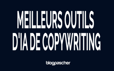 5 meilleurs outils d&rsquo;IA de copywriting pour créer un meilleur contenu en moins de temps
