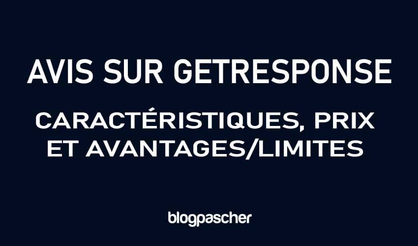 Avis sur GetResponse (2026) Caractéristiques, prix et avantages/limites