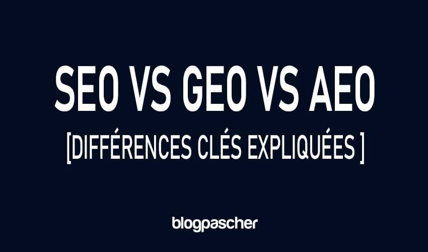 Qu’est-ce que SEO vs GEO vs AEO (2026) : différences clés expliquées [Prêt à publier]
