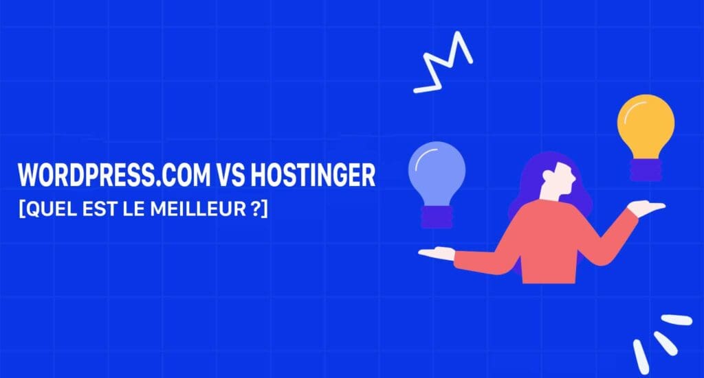 WordPress vs Hostinger » BlogPasCher WordPress.com vs Hostinger