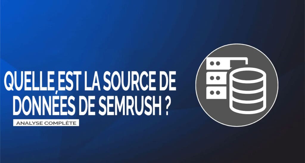 Source de données de Semrush