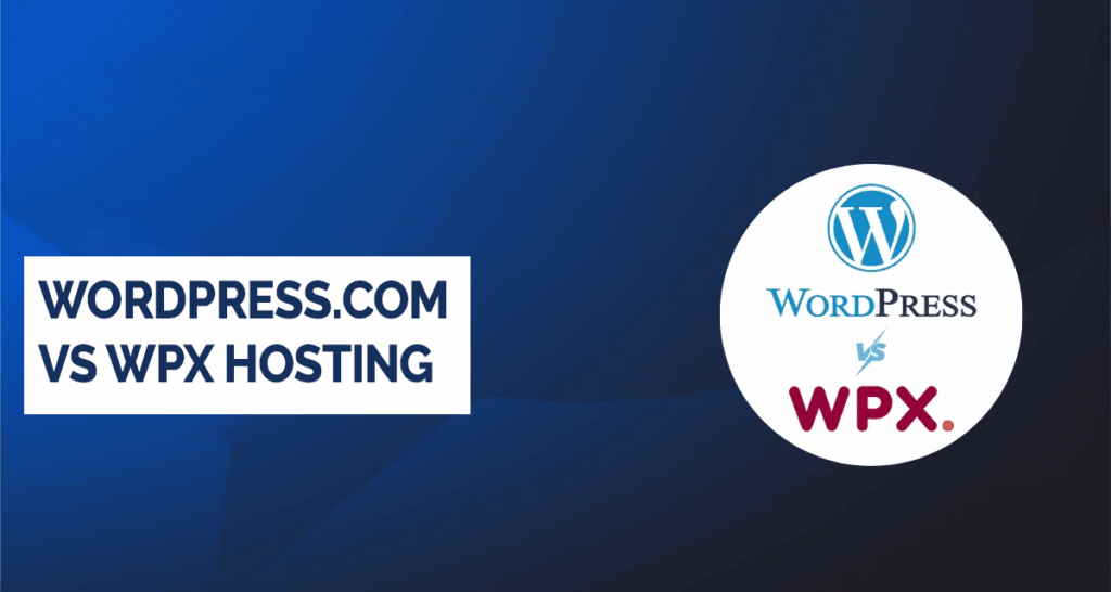 WordPress.com vs WPX Hosting