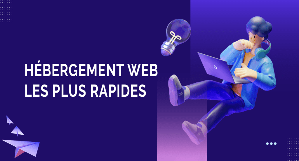 Fournisseurs d’hébergement web les plus rapides