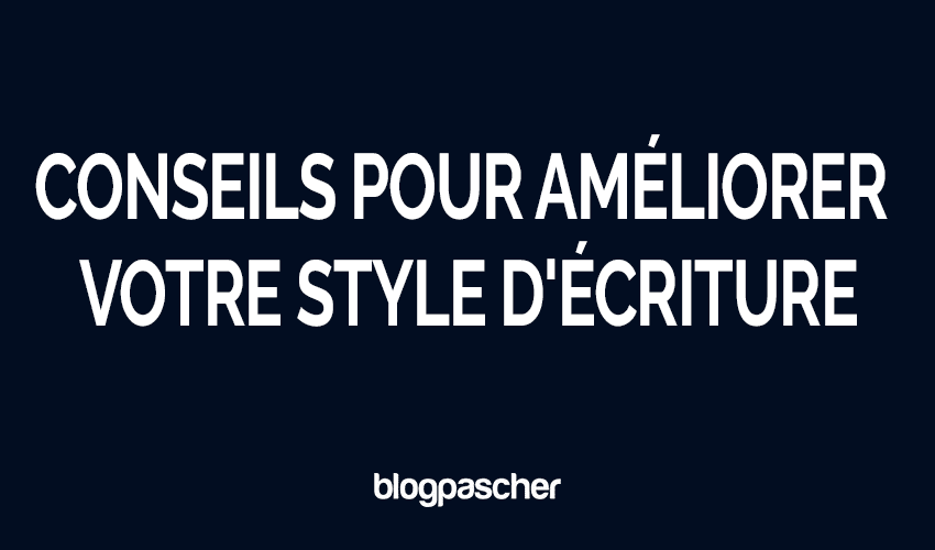 10 conseils de base pour améliorer instantanément vos compétences en écriture en 2026