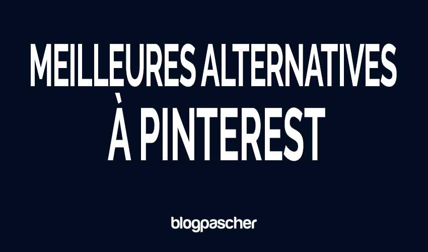 8 meilleures alternatives à Pinterest (2026) pour le trafic et les idées