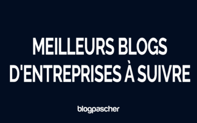 9 meilleurs blogs d&rsquo;entreprises à suivre en 2026 [Choix d’experts]