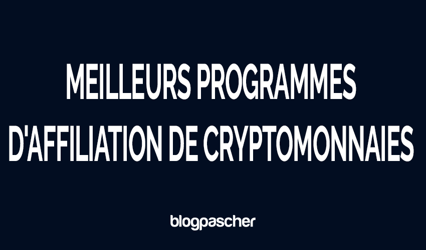 14 programmes d’affiliation de cryptomonnaies qui paient de grosses commissions